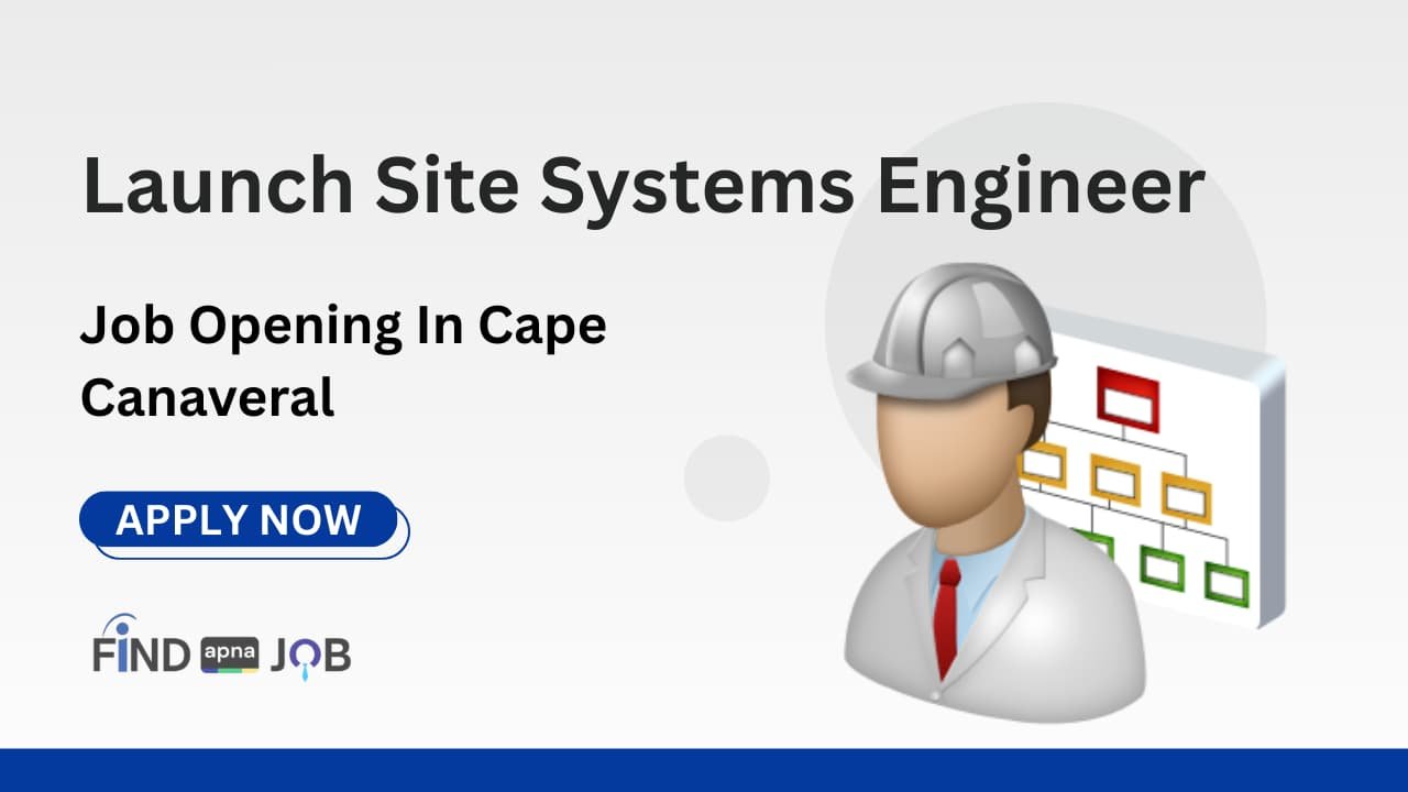 Launch Site Systems Engineer Job